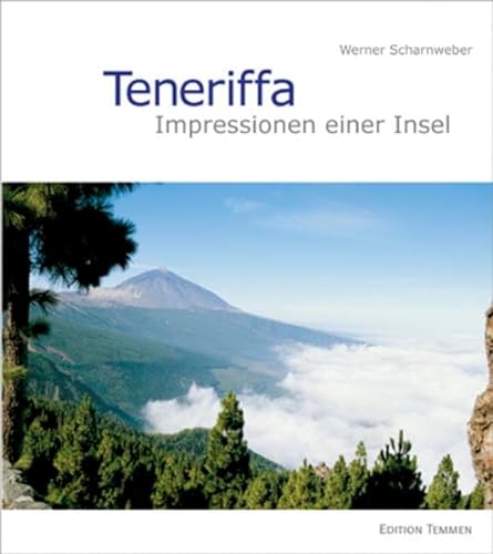 Teneriffa: Impressionen einer Insel von Edition Temmen